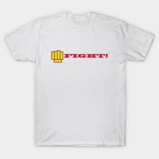 FIGHT! T-Shirt